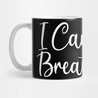 I Can't Breathe, Black Lives Matter, Civil Rights, George Floyd Mug